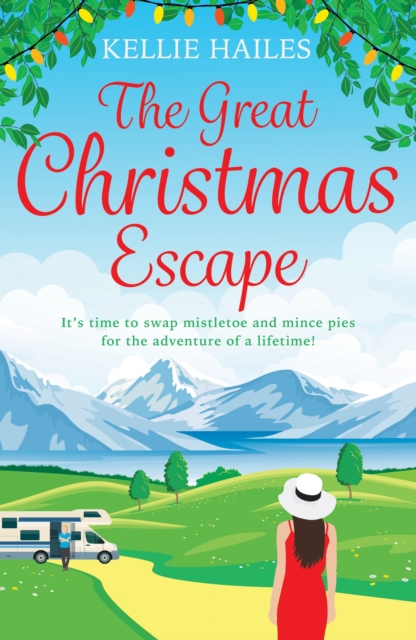The Great Christmas Escape : The most unputdownable Christmas romcom you ll read this year!, EPUB eBook