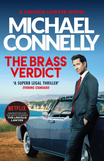 The Brass Verdict : The Bestselling Thriller Behind Netflix’s The Lincoln Lawyer Season 1, Paperback / softback Book