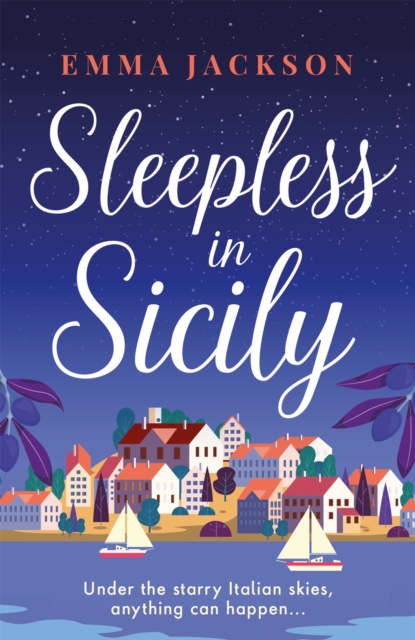 Sleepless in Sicily : The heart-warming romcom of the summer!, Paperback / softback Book