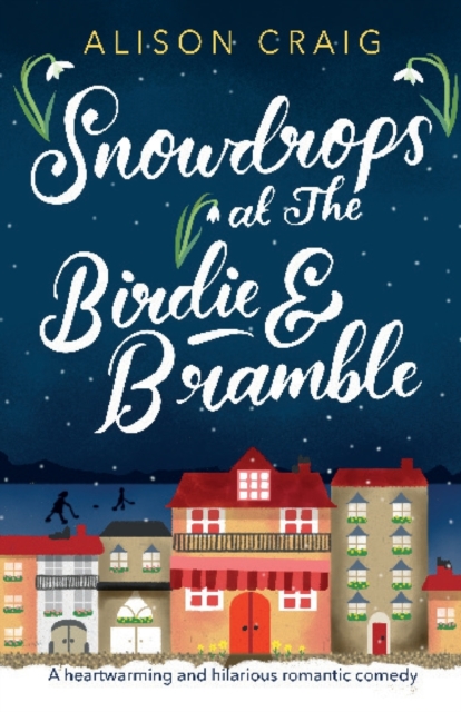 Snowdrops at The Birdie and Bramble, Paperback / softback Book