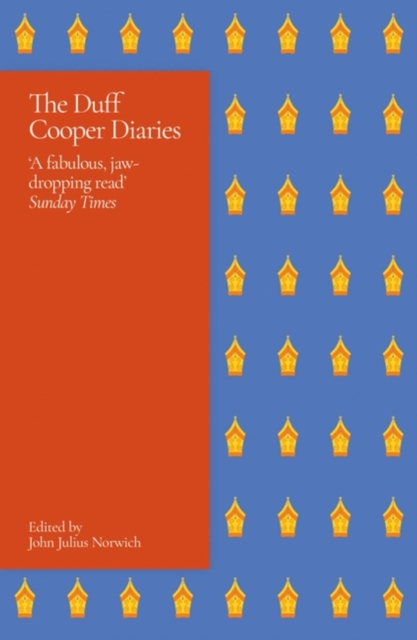 The Duff Cooper Diaries : 1915-1951, Paperback / softback Book