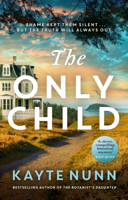 The Only Child : The utterly compelling and heartbreaking novel from the bestselling author of The Botanist's Daughter, Paperback / softback Book