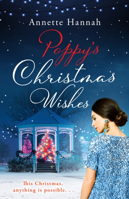 Poppy's Christmas Wishes : A delicious romance to snuggle up with this festive season!, EPUB eBook