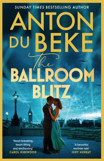 The Ballroom Blitz : The escapist and romantic novel from the nation’s favourite entertainer, Hardback Book