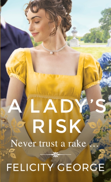 A Lady's Risk : The most sexy, heartwarming and unputdownable regency you ll read this year!, EPUB eBook