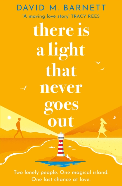 There Is a Light That Never Goes Out : The cosy and feel-good love story from the top five bestseller, Paperback / softback Book