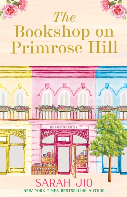 The Bookshop on Primrose Hill : The cosy and uplifting read set in a gorgeous London bookshop from New York Times bestselling author Sarah Jio, EPUB eBook