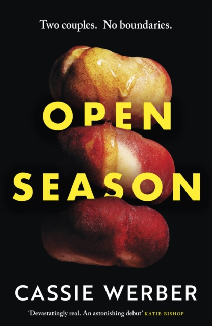 Open Season : A sexy, modern debut as featured on Women’s Hour, Hardback Book