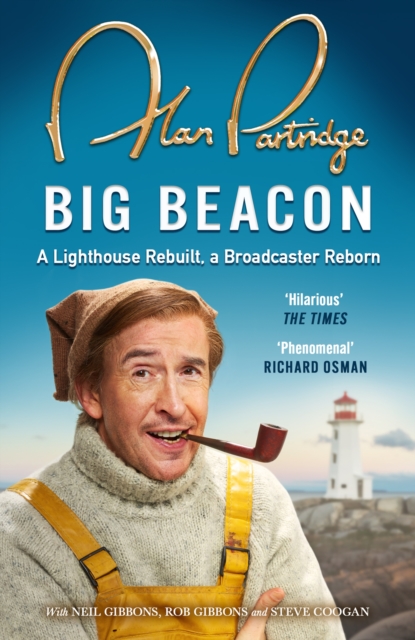 Alan Partridge: Big Beacon : The hilarious new memoir from the nation's favourite broadcaster, Paperback / softback Book