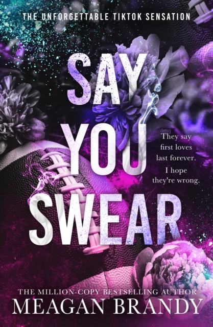 Say You Swear : The smash-hit TikTok sensation with the book boyfriend readers cannot stop raving about, Paperback / softback Book