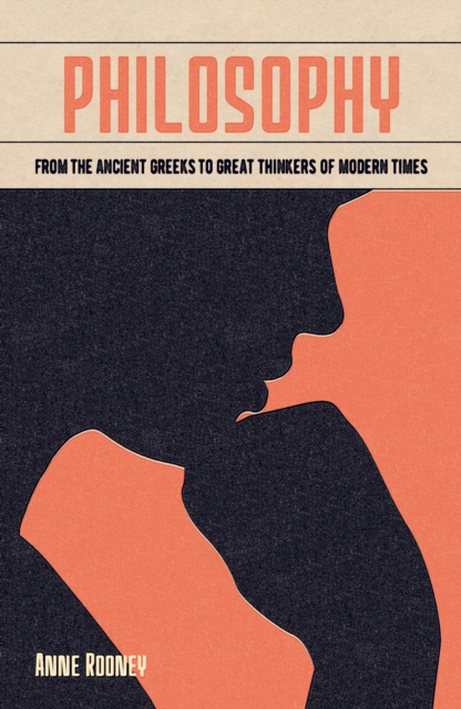 Philosophy : From the Ancient Greeks to Great Thinkers of Modern Times, EPUB eBook
