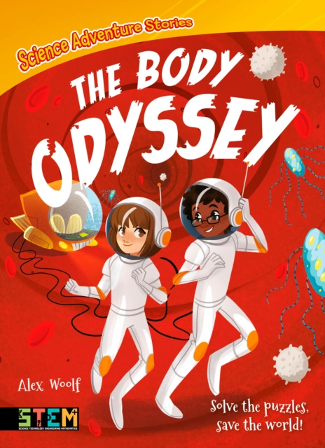 Science Adventure Stories: The Body Odyssey : Solve the Puzzles, Save the World!, EPUB eBook