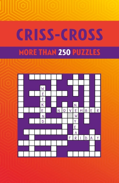 Criss-Cross : More than 250 Puzzles, Paperback / softback Book