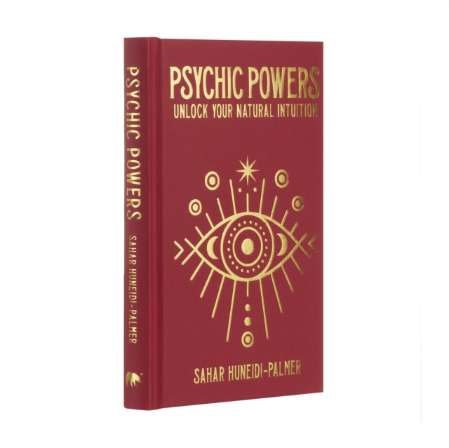Psychic Powers : Unlock Your Natural Intuition, Hardback Book