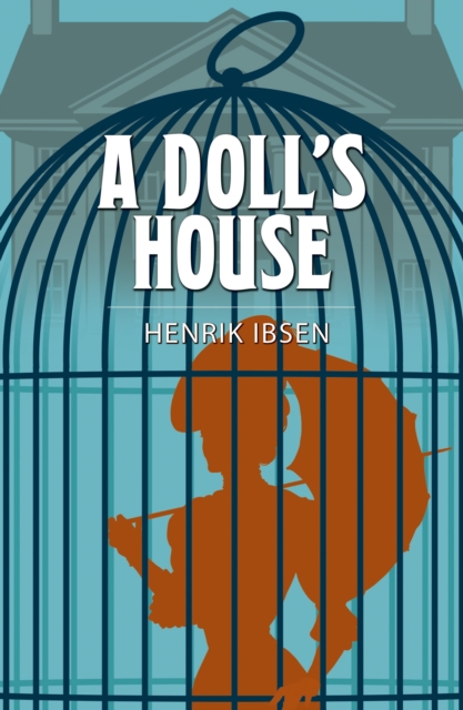 A Doll's House, Paperback / softback Book