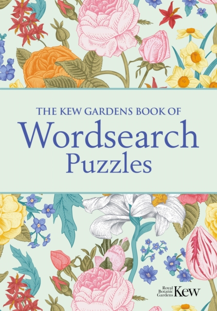 The Kew Gardens Book of Wordsearch Puzzles : Over 100 Puzzles, Paperback / softback Book