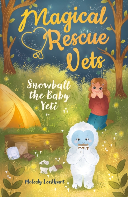 Magical Rescue Vets: Snowball the Baby Yeti, Paperback / softback Book