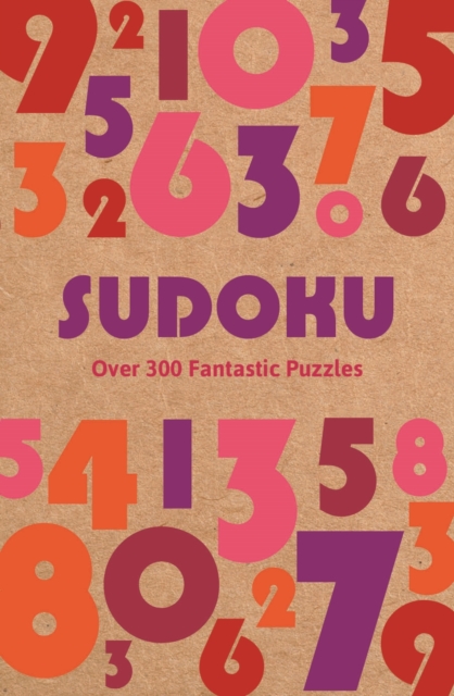 Sudoku : Over 300 Fantastic Puzzles, Paperback / softback Book