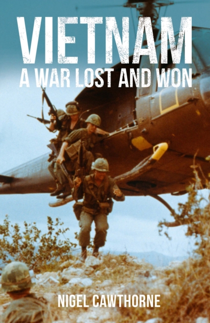 Vietnam : A War Lost and Won, Paperback / softback Book