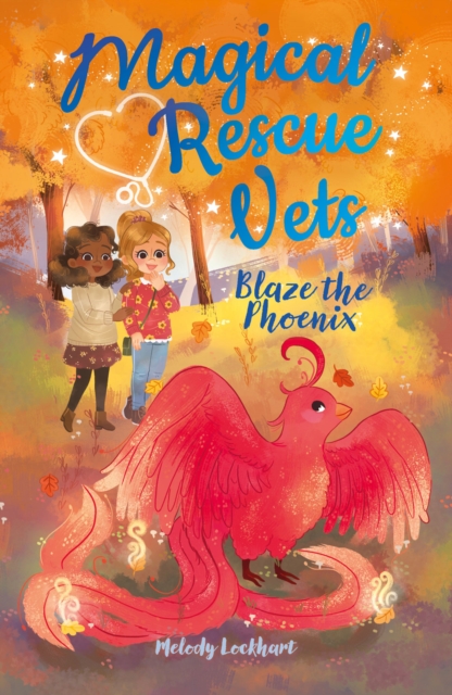 Magical Rescue Vets: Blaze the Phoenix, EPUB eBook
