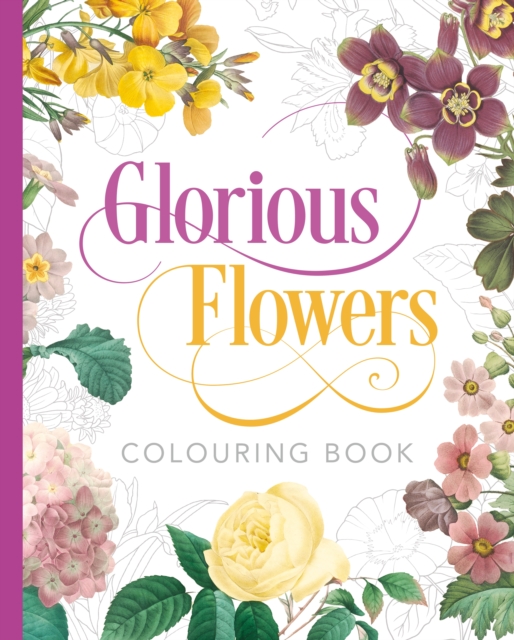 Glorious Flowers Colouring Book, Paperback / softback Book