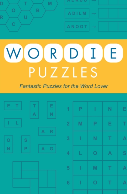 Wordie Puzzles : Fantastic Puzzles for the Word Lover, Paperback / softback Book