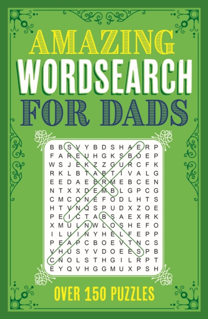 Amazing Wordsearch for Dads : Over 150 Puzzles, Paperback / softback Book