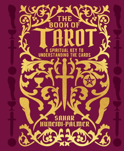 The Book of Tarot : A Spiritual Key to Understanding the Cards, EPUB eBook