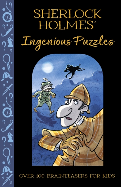 Sherlock Holmes' Ingenious Puzzles : Over 100 Brainteasers for Kids, Paperback / softback Book