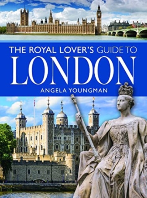 The Royal Lover's Guide to London, Paperback / softback Book