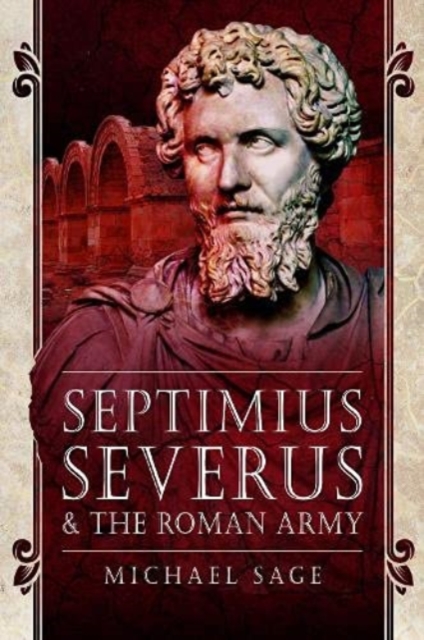 Septimius Severus and the Roman Army, Paperback / softback Book