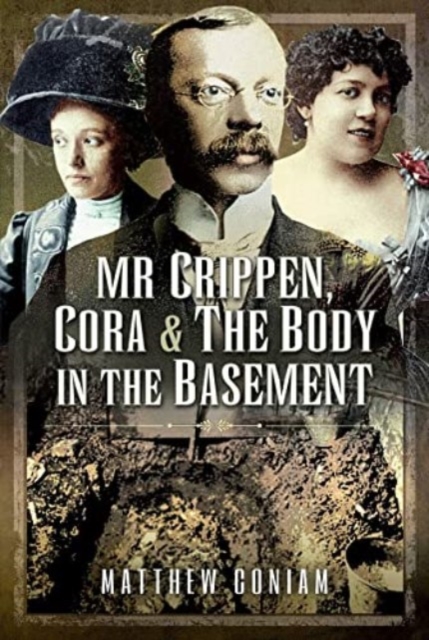 Mr Crippen, Cora and the Body in the Basement, Paperback / softback Book