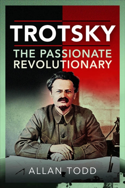 Trotsky, The Passionate Revolutionary, PDF eBook