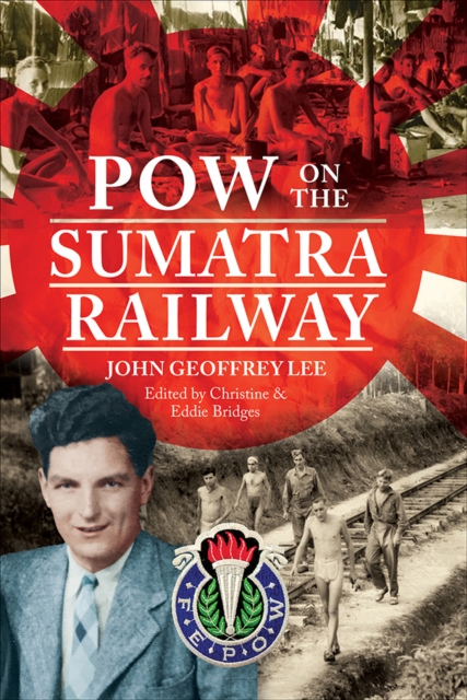 POW on the Sumatra Railway, PDF eBook