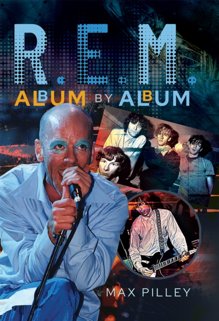 R.E.M. Album by Album, PDF eBook