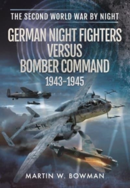 GERMAN NIGHT FIGHTERS VERSUS BOMBER COMM, Paperback Book