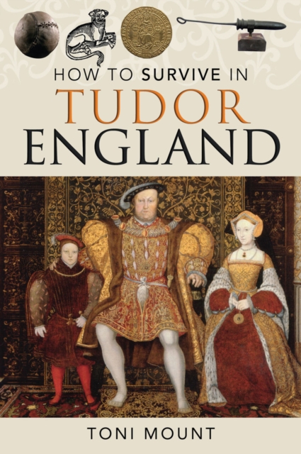 How to Survive in Tudor England, PDF eBook