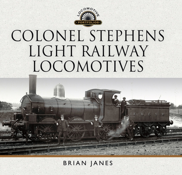 Colonel Stephens Light Railway Locomotives, EPUB eBook