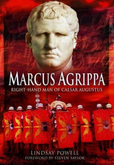 Marcus Agrippa : Right-Hand Man of Caesar Augustus, Paperback / softback Book