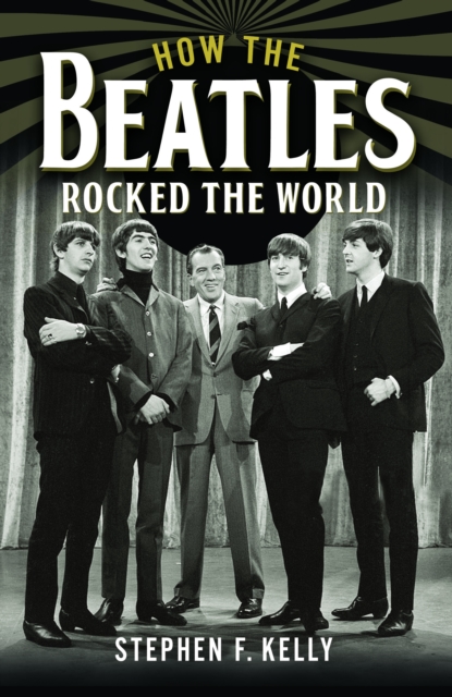 How The Beatles Rocked The World, Hardback Book