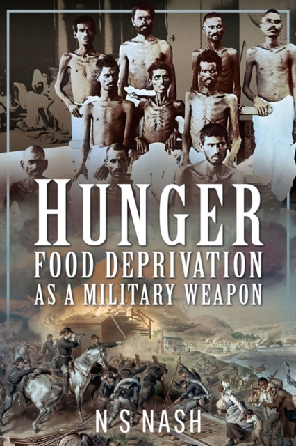 Hunger : Food Deprivation as a Military Weapon, PDF eBook