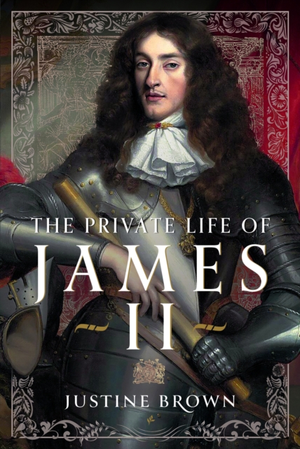 The Private Life of James II, Hardback Book