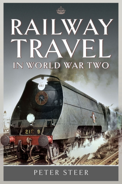 Railway Travel in World War Two, EPUB eBook