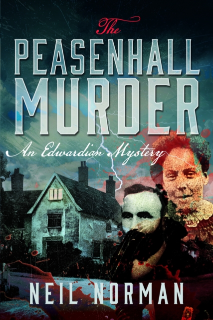 The Peasenhall Murder : An Edwardian Mystery, Paperback / softback Book