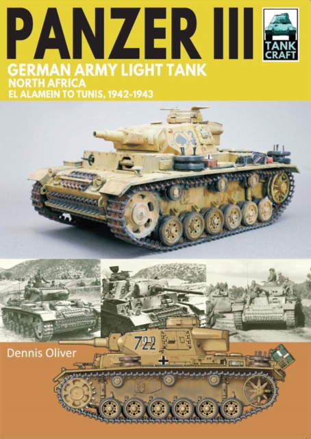 Panzer III German Army Light Tank : North Africa El Alamein to Tunis, 1941-1943, EPUB eBook