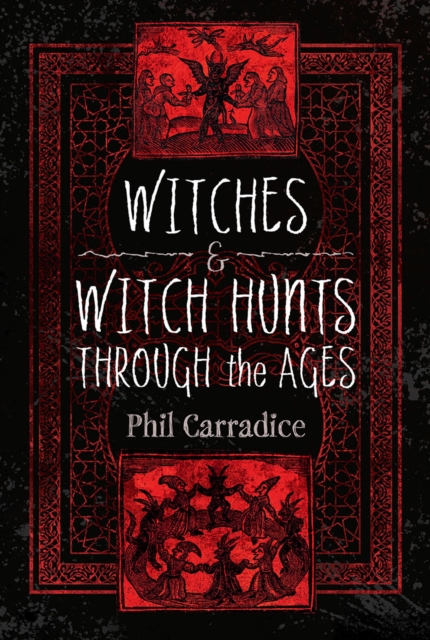 Witches and Witch Hunts Through the Ages, EPUB eBook