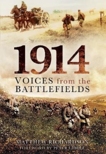 1914 : Voices from the Battlefields, Paperback / softback Book