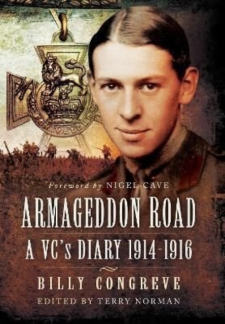 Armageddon Road : A VC's Diary 1914-1916, Paperback / softback Book