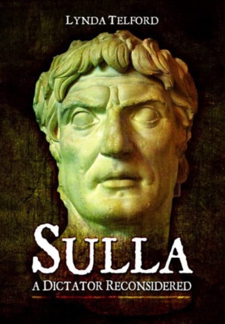 Sulla : A Dictator Reconsidered, Paperback / softback Book