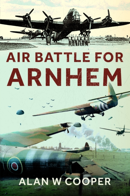 Air Battle for Arnhem, Paperback / softback Book